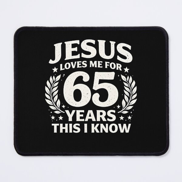 Item preview, Jesus Loves Me for 65 Years Old designed and sold by JODYSMORGAN.