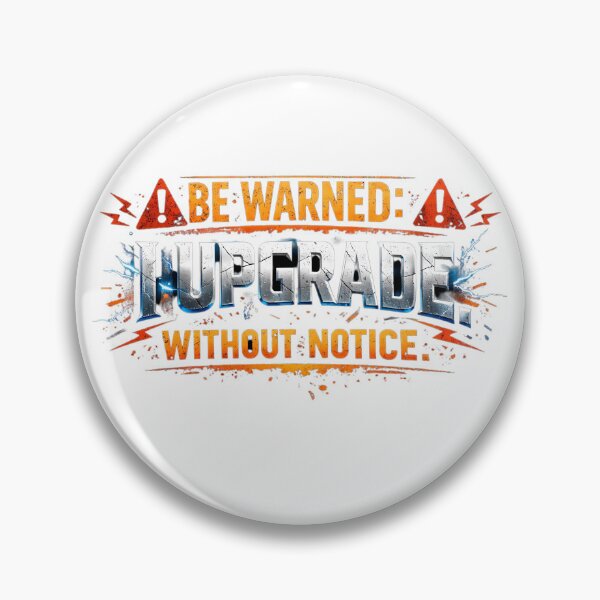 Item preview, Be Warned Upgrade Message designed and sold by Ithaca2077.
