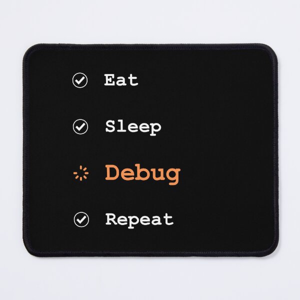Item preview, Funny Programmer Checklist - Eat Sleep Debug Repeat designed and sold by Protocol Zero.