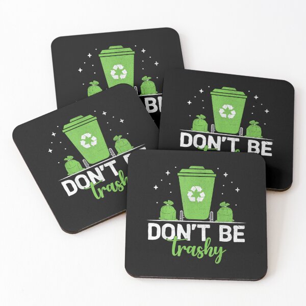 Item preview, Recycle Don't Be Trashy Eco-Friendly Earth Conservation designed and sold by DeanASkinner.