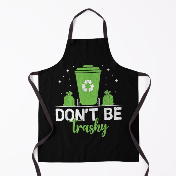 Item preview, Recycle Don't Be Trashy Eco-Friendly Earth Conservation designed and sold by DeanASkinner.