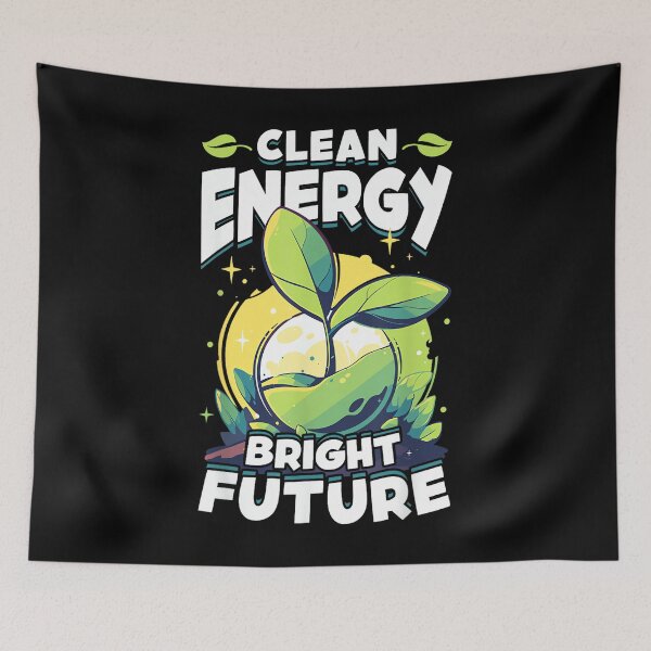 Item preview, Clean Energy Bright Future Eco-Friendly Style designed and sold by DeanASkinner.