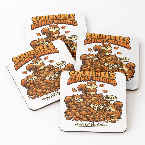 Item preview, Squirrels Against Sharing Hands Off My Acorns Funny Squirrel Lover Humor designed and sold by Pawsome Quotes.