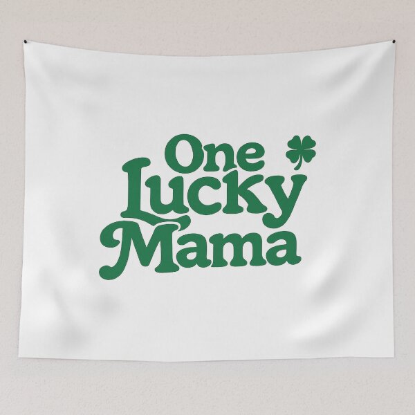 Item preview, One Lucky Mama,funny Patrick's Day  designed and sold by CloudyPress.