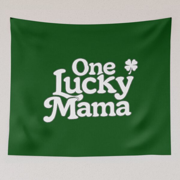 Item preview, One Lucky Mama,funny Patrick's Day  designed and sold by CloudyPress.