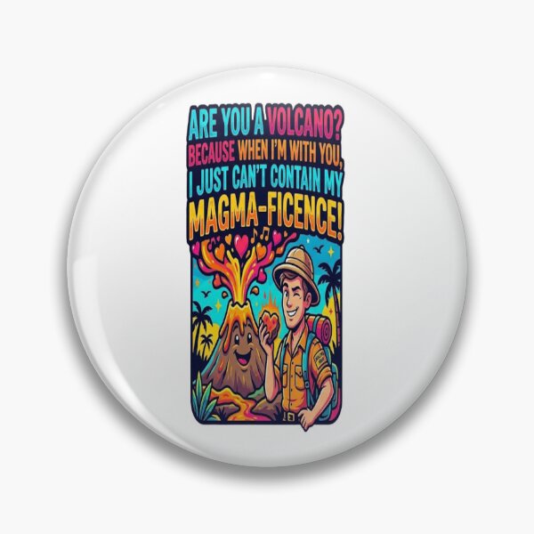 Item preview, Funny Volcano Pickup Line T-Shirt – “Are You a Volcano? I Can’t Contain My Magma-ficence” Cute Romantic Humor Graphic Tee designed and sold by Sushikidsntod.