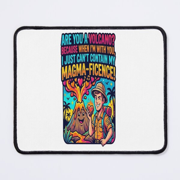 Item preview, Funny Volcano Pickup Line T-Shirt – “Are You a Volcano? I Can’t Contain My Magma-ficence” Cute Romantic Humor Graphic Tee designed and sold by Sushikidsntoddlers.