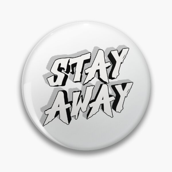 Item preview, Stay Away - Gritty Distressed Streetwear Typography designed and sold by InkStation24.