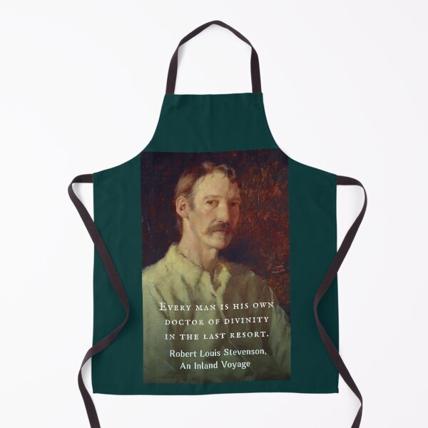 Item preview, Robert Louis Stevenson quote: Every man is his own doctor of divinity in the last resort. designed and sold by artbleed.