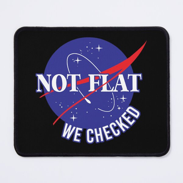 Item preview, Nasa Not Flat We Checked designed and sold by MERKSAM.