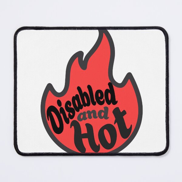 Item preview, Disabled and Hot designed and sold by GeoGoose.