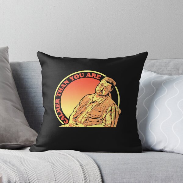 Item preview, Calmer Than You Are Walter Sobchak The Big Lebowski  designed and sold by Yassoum.