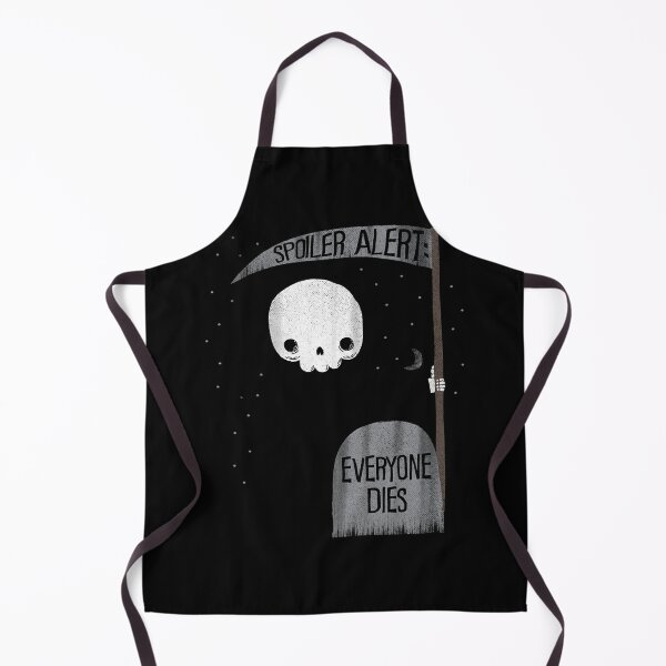 Item preview, Spoiler Alert Everyone Dies Funny Grim Reaper designed and sold by icbgllgpl.