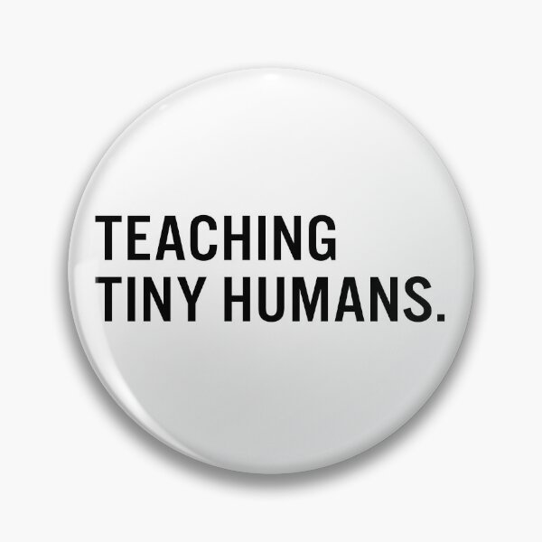 Item preview, Teaching Tiny Humans designed and sold by JacquieMira.