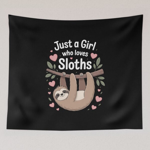 Item preview, Cute Sloth For Girls Just A Girl Who Loves Sloths designed and sold by FaithAbbott.