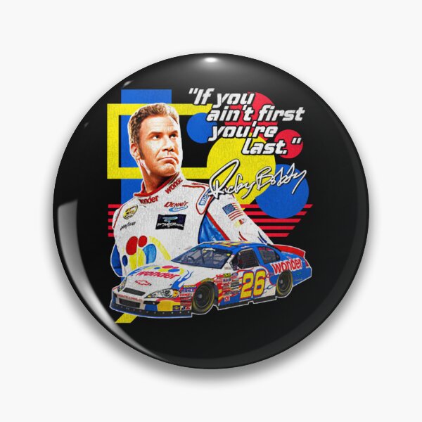 Item preview, Ricky Bobby  If You Ain't First You're Last Racing  designed and sold by almax0438.