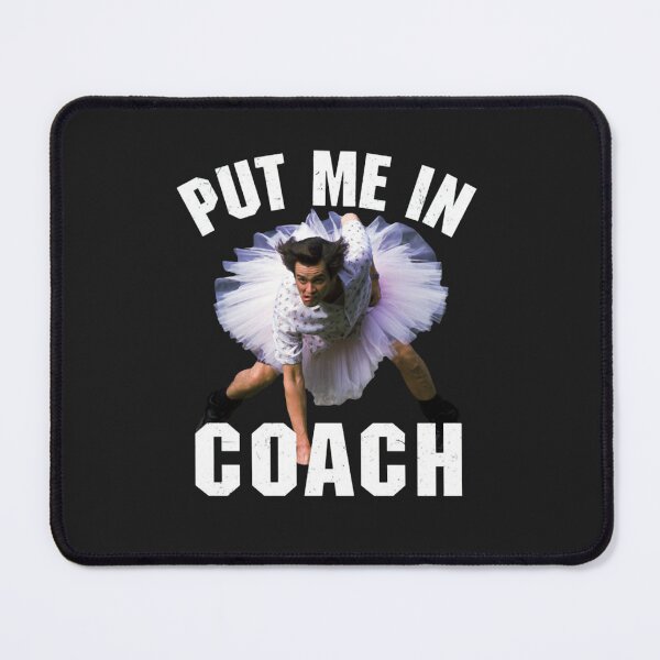 Item preview, Put Me In Coach Ace Ventura Pet Detective Jim Carrey  designed and sold by almax0438.