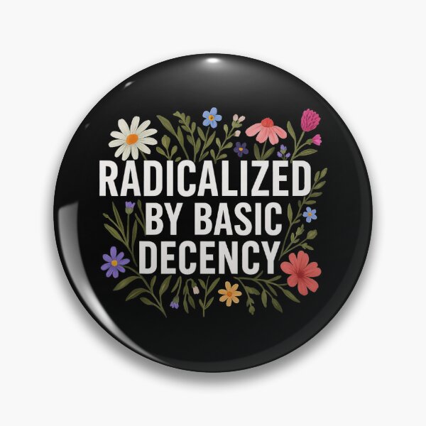 Item preview, Funny Radicalized By Basic Decency Vintage Floral Women Humor Design designed and sold by michealhunttt.