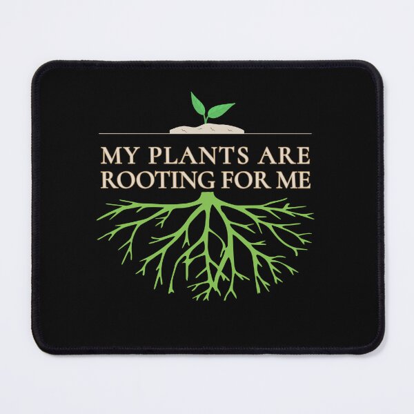Item preview, My Plants Are Rooting For Me - Funny Plant Lover Botanical Roots Design designed and sold by DONT ASK CLUB.