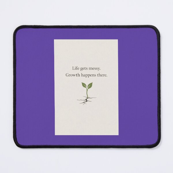 Item preview, Copy of Growth Happens in Messy Life designed and sold by BalancedTruth.