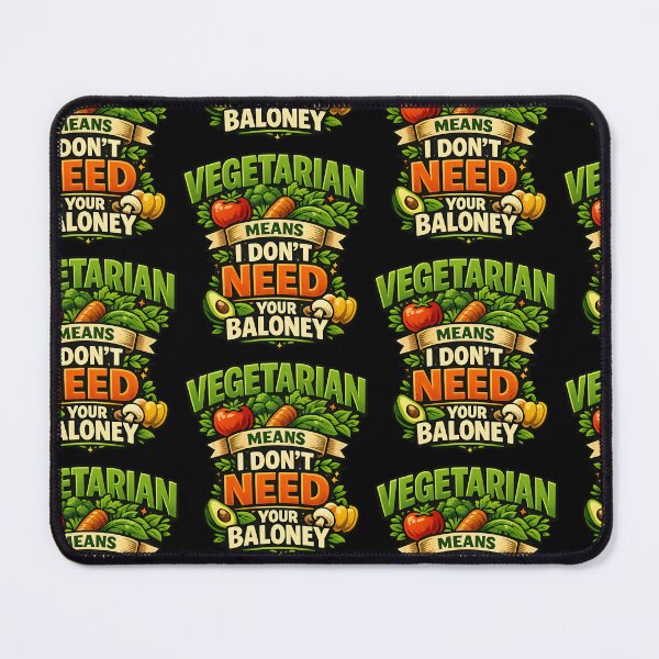 Item preview, Vegetarian Means I Dont Need Your Bologna Funny Vegetarian Humor Variant designed and sold by TeeTimeTreasure.