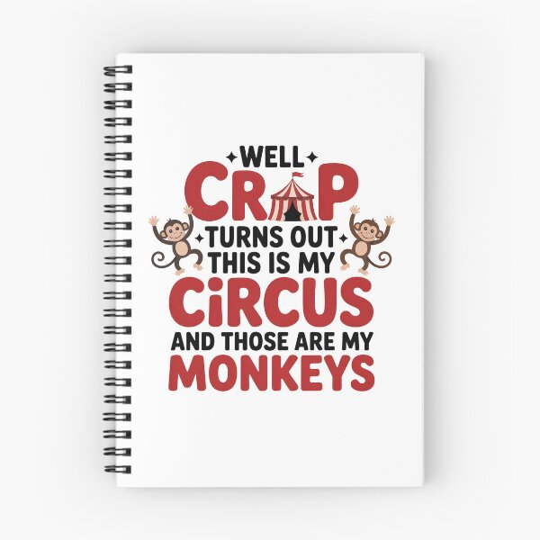 Item preview, Well Crap Turns Out This is My Circus Those are My Monkeys - A funny design for anyone who manages daily chaos with humor and responsibility. designed and sold by ZyziowskyArt.