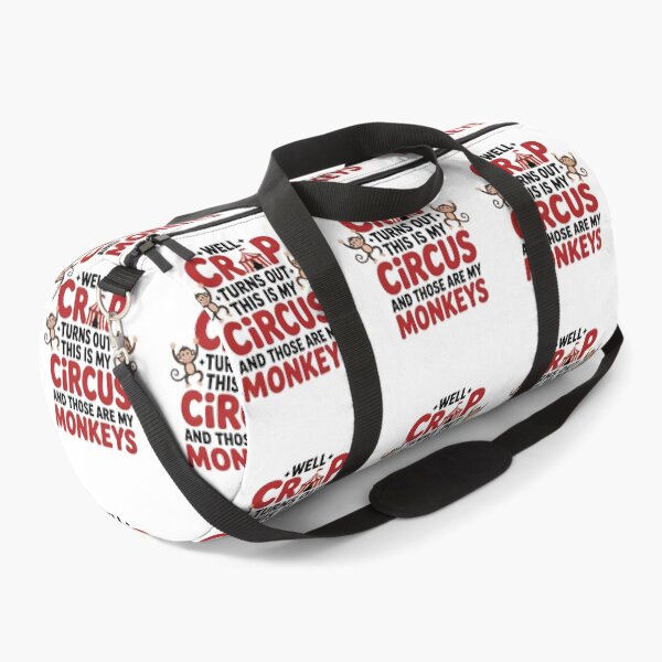 Item preview, Well Crap Turns Out This is My Circus Those are My Monkeys - A funny design for anyone who manages daily chaos with humor and responsibility. designed and sold by ZyziowskyArt.