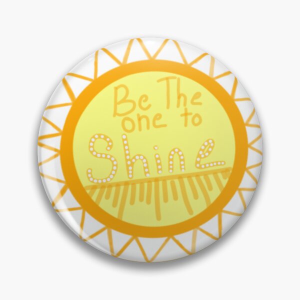 Item preview, Be the one to shine designed and sold by Rawr--Rae.