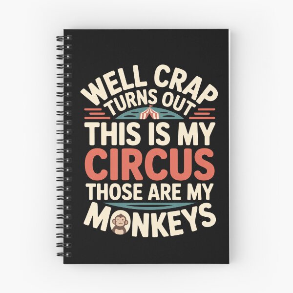 Item preview, Well Crap Turns Out This is My Circus Those are My Monkeys - A funny design for anyone who manages daily chaos with humor and responsibility. designed and sold by ZyziowskyArt.