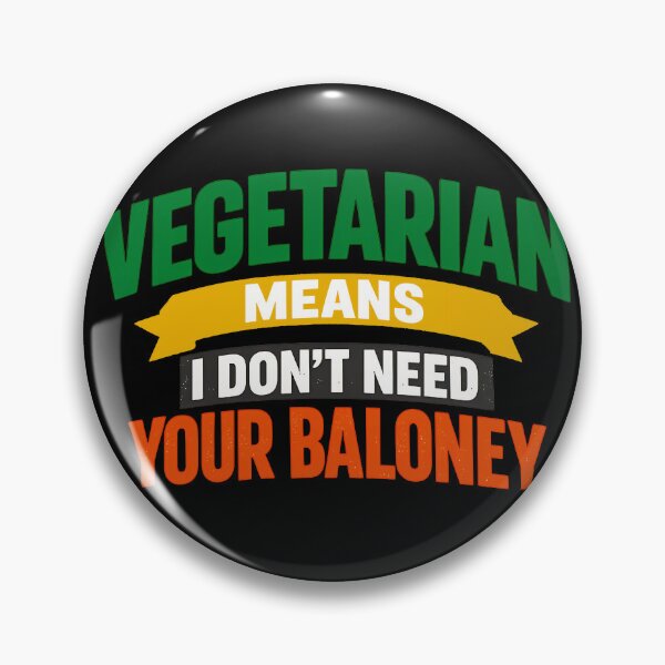 Item preview, Funny Vegan Sarcasm I Dont Need Your Baloney Vegetarian Humor Design designed and sold by TeeTimeTreasure.