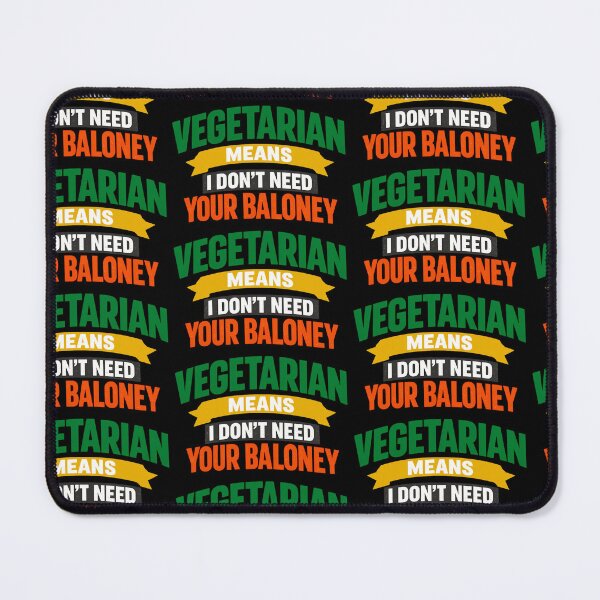 Item preview, Funny Vegan Sarcasm I Dont Need Your Baloney Vegetarian Humor Design designed and sold by TeeTimeTreasure.