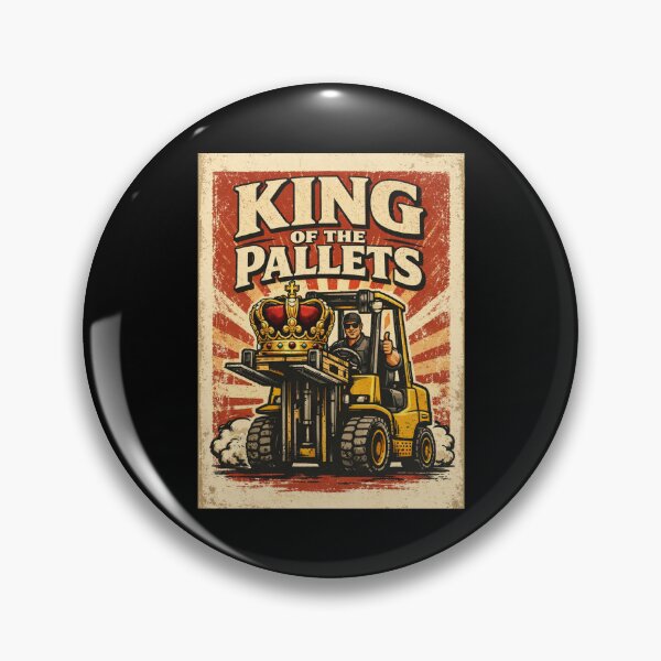 Item preview, King of the Pallets Forklift Operator designed and sold by RetroNibylander.