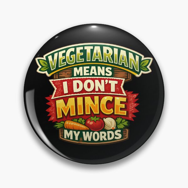 Item preview, Funny Vegetarian Food Pun I Dont Mince My Words Vegan Humor Design designed and sold by TeeTimeTreasure.