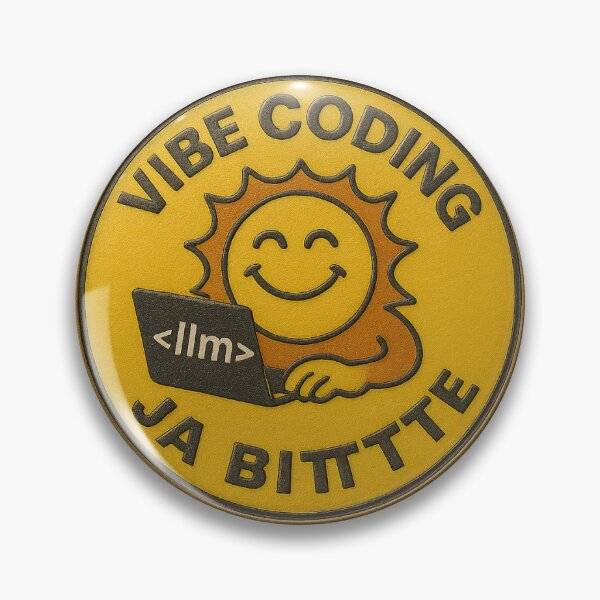 Artikelvorschau, Vibe Coding Ja Bittte (3D Textur) entworfen und verkauft von Road2Nohand.