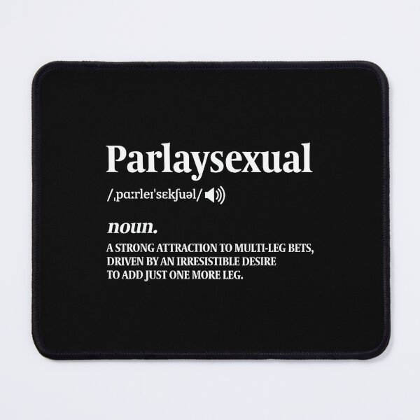 Item preview, Parlay Sports Bettor Parlaysexual Funny Sports Betting designed and sold by StephanieSBeama.