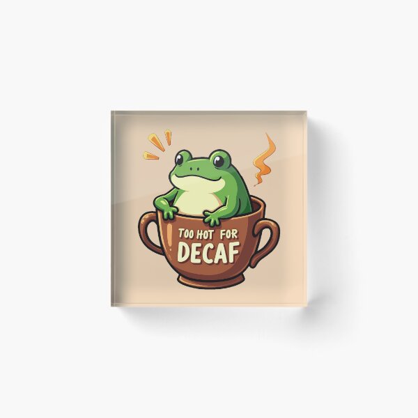 Item preview, Too Hot For Decaf Frog – Funny Coffee Lover   designed and sold by AnimalAirtistry.
