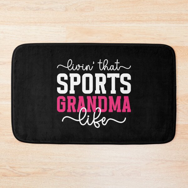 Item preview, Livin' That Sports Grandma Life Sports Grandmother designed and sold by StephanieSBeama.