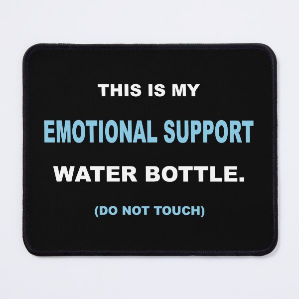 Item preview, Funny Emotional Support Water Bottle Aesthetic Sticker T-Shirt designed and sold by Mikidesign1988.