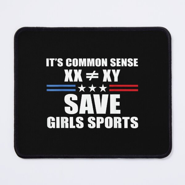 Item preview, It's Common Sense XX Is Different To XY Save Girls Sports designed and sold by StephanieSBeama.