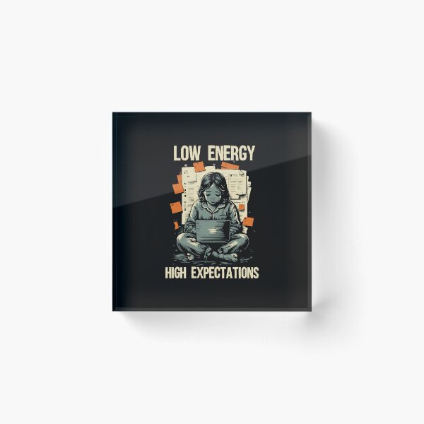 Item preview, Low Energy High Expectations Girl Laptop designed and sold by Slavic1991.
