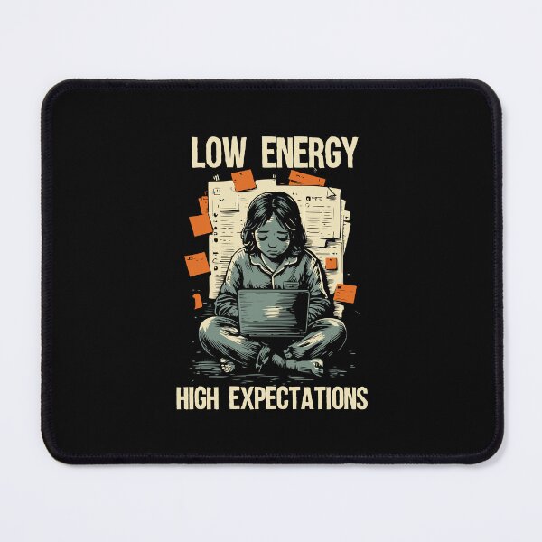 Item preview, Low Energy High Expectations Girl Laptop designed and sold by Slavic1991.