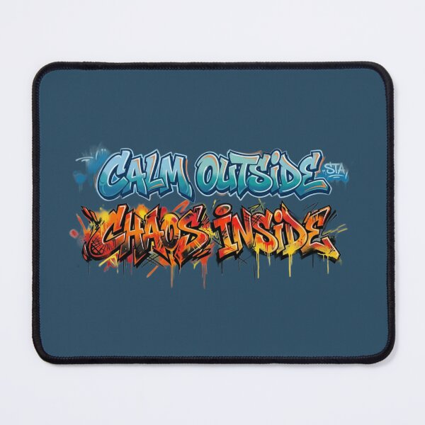 Item preview, Calm outside chaos inside designed and sold by DoneAndDusted.