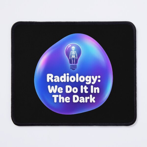 Item preview, Radiology: We do it in the dark | Radiology designed and sold by SocialStaticz.