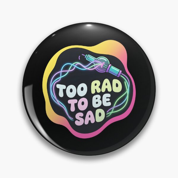 Item preview, Too rad to be sad | Radiology designed and sold by SocialStaticz.