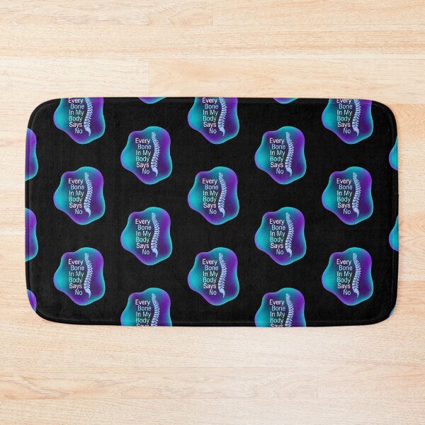 Item preview, Every bone in my body says no | Radiology designed and sold by SocialStaticz.