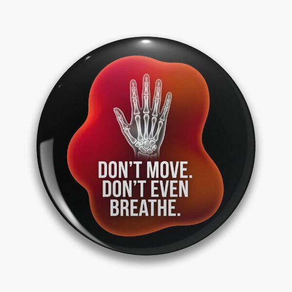 Item preview, Don't move. Don't even breathe | Radiology designed and sold by SocialStaticz.