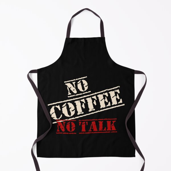 Item preview, Funny Coffee Lover Quote No Coffee No Talk on Black designed and sold by Artycom.
