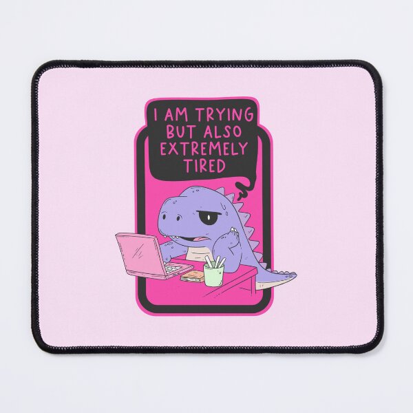 Item preview, I Am Trying But Also Extremely Tired designed and sold by Jess.a.creates.