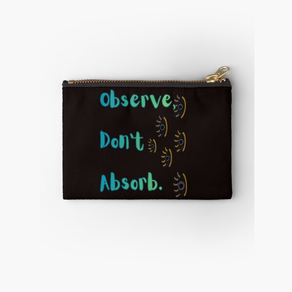 Item preview, Observe Don’t Absorb – Mindfulness and Positive Mindset Quote designed and sold by Urbantco.