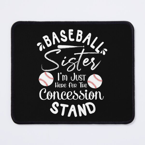 Item preview, Baseball Sister Im Just Here For The Concession Stand Funny Baseball Fan Design designed and sold by zamiokaline.